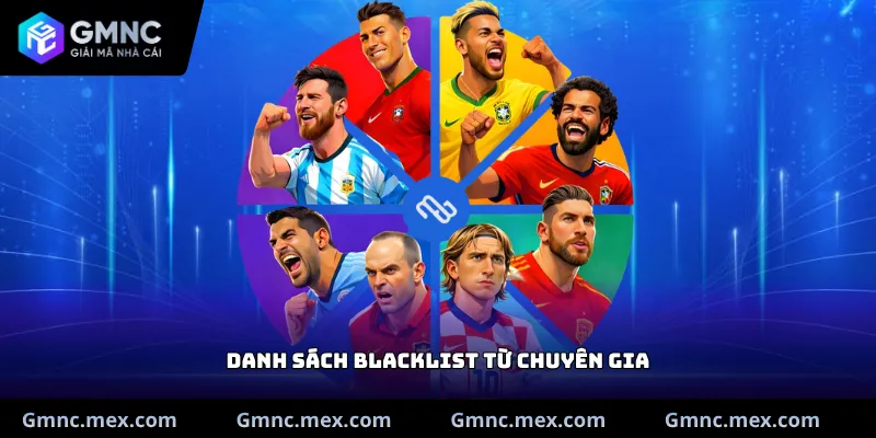 Danh sách blacklist từ chuyên gia