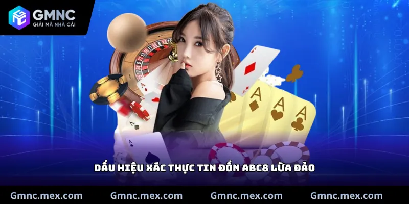 Dấu hiệu xác thực tin đồn ABC8 Lừa đảo