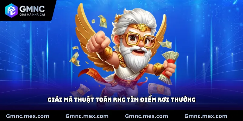 Giải mã thuật toán RNG tìm điểm rơi thưởng