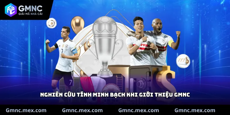 Nghiên cứu tính minh bạch khi giới thiệu GMNC