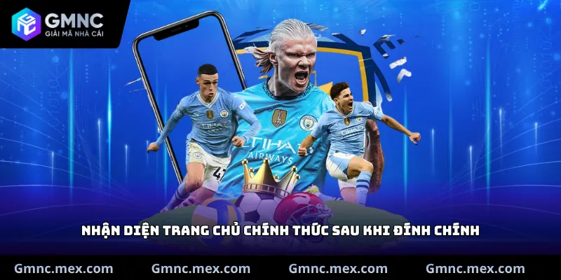 Nhận diện trang chủ chính thức sau khi đính chính