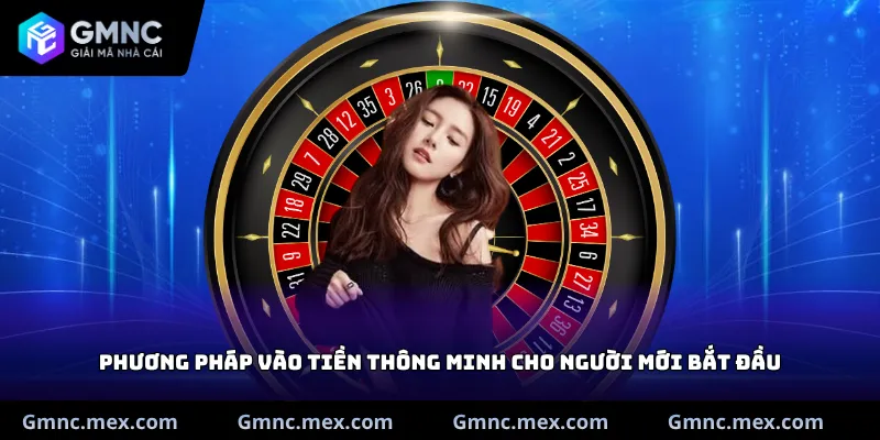 Phương pháp vào tiền thông minh cho người mới bắt đầu