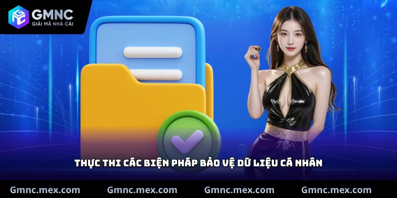 Thực thi các biện pháp bảo vệ dữ liệu cá nhân
